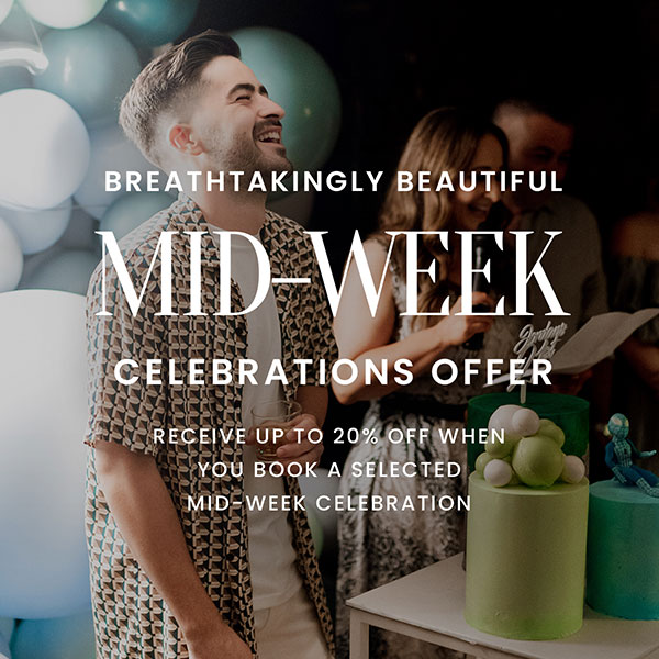 Breathtakingly Beautiful Midweek Celebrations Offer - up to 20% off selected dates